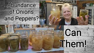 Canning those Onions and Bell peppers, for long term pantry// sustainability