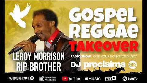 GOSPEL REGGAE 2019  - Special Tribute to Brother L...
