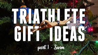 Triathlon Gift Ideas - Part 1: Swim Gifts