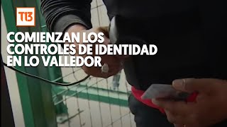 Comenzó en control de identidad en Lo Valledor: estos son los delitos que buscan erradicar