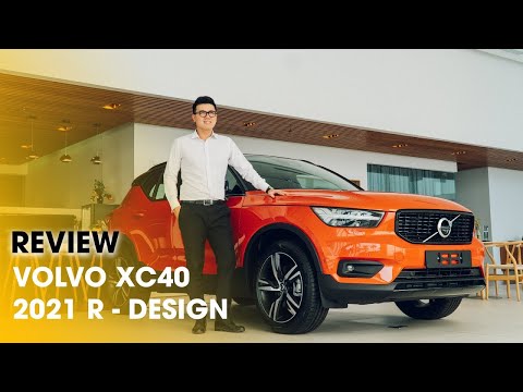 ĐÁNH GIÁ CHI TIẾT Volvo XC40 R-DESIGN 2021: COMPACT SUV "ĐỈNH" NHẤT PHÂN KHÚC
