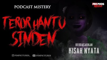 MERINDING! Senandung Suara Sinden dari Belakang Rumah | PODCAST MISTERI | EPS 10