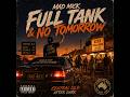Full Tank No Tomorrow Ft VDubb Zensay 