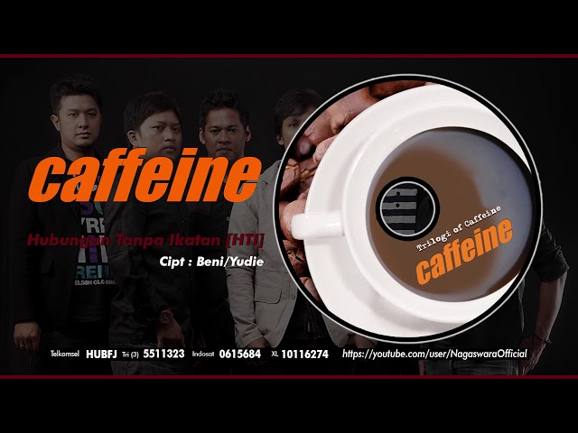 Caffeine - Hubungan Tanpa Ikatan [HTI] (Official Audio Video) class=