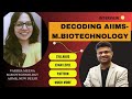 Decoding aiims  mbiotechnology  all queries answered  aiims biotechnology masters dreambig