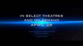 Displacement Official Trailer - Select Theatres and VOD