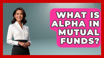 What Is Alpha In Mutual Funds? - Learn About Economics