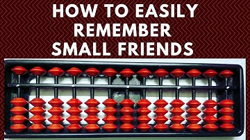 How to easily remember Small Friends in Abacus || Small Friends Statement || Abacus 2.0 Video 5