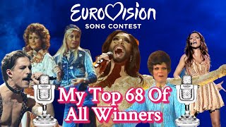 Eurovision: My Top 68 Of All Winners (19562021)