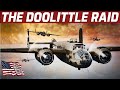 The Doolittle Raid | Jimmy Doolittle | Missions That Changed The War And The Mitchell  B-25 Bomber