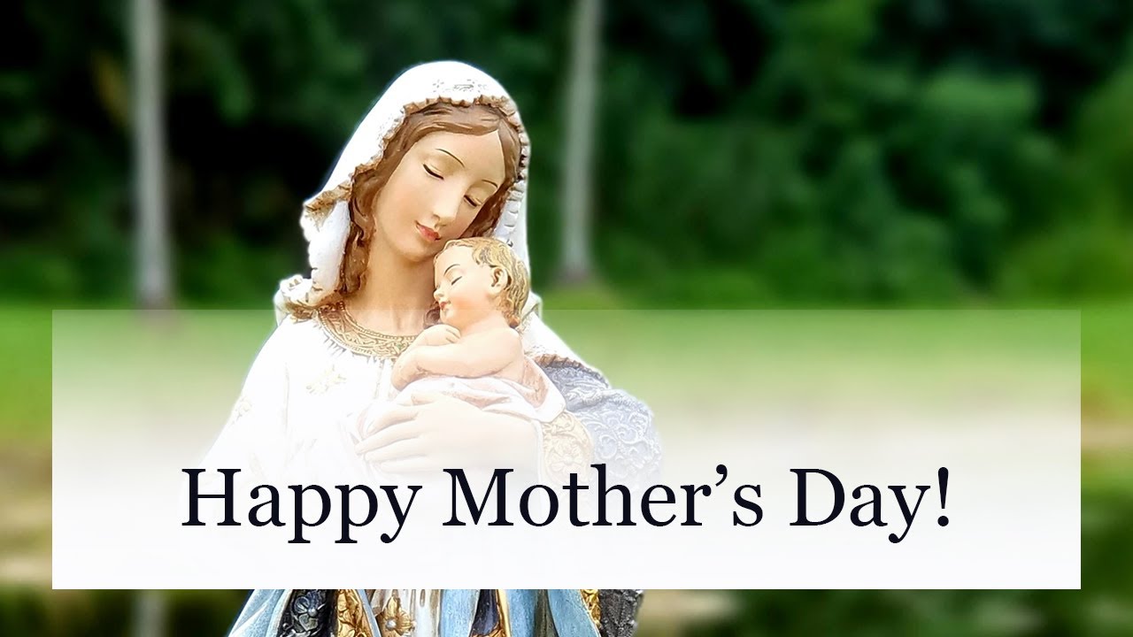 Happy Mother's Day | Fourth Sunday of Easter | Catholic Mass on YouTube ...