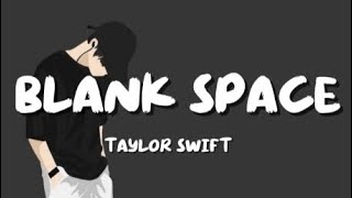 TAYLOR SWIFT - BLANK SPACE (LYRICS)  screenshot 5