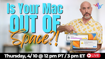 Is Your Mac Running Out of Space? Let’s Fix That—LIVE