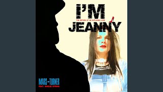 I'm Jeanny (Mars Turner Club Mix)