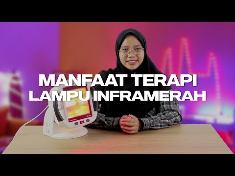 Video: Lampu inframerah - manfaat, penghematan, dan kehangatan