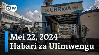 DW Kiswahili Habari za Ulimwengu | Mei 22, 2024 | Asubuhi | Swahili Habari Leo