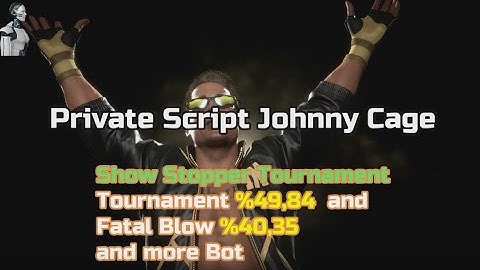 MK11 Combo Johnny Cage Show Stopper Tournament 🏆 Aftermath Scripts CronusMax and Titan One o Two