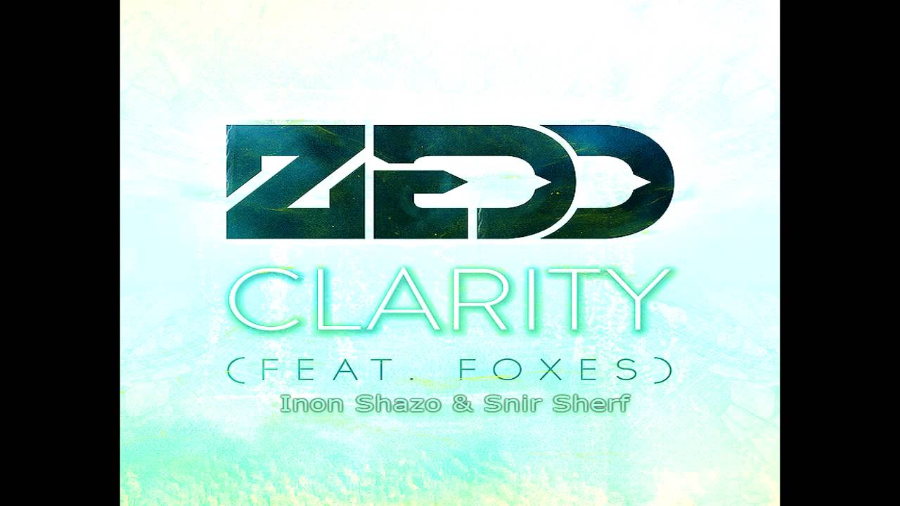 Feat fox. Clarity Zedd feat. Foxes. Zedd ft. Foxes - Clarity (Andrew Rayel RMX) Дата релиза. Zedd ft Foxes Clarity 2013. Zedd Clarity ft. Foxes перевод.