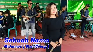 Star Group Kota Pontianak  Sebuah Nama  Maharani 