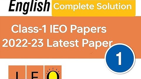 Class-1 English Olympiad 2022-23 | IEO OLYMPIAD Latest Question Paper with complete Solution
