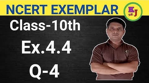 NCERT Exemplar Ex.4.4, Q.4 |Chapter-10th ( Quadratic Equations)
