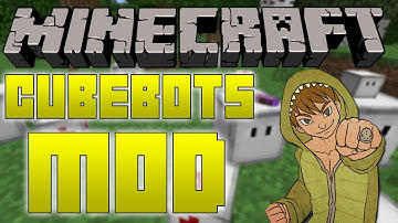 Minecraft Mods: Cubebots!