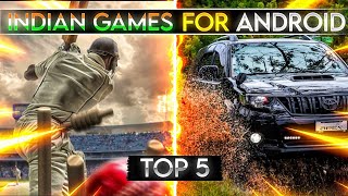 Top 5 New Indian Games For Android Best Mind - Blowing Indian Games
