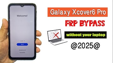 Samsung Galaxy XCover6 Pro FRP Bypass
