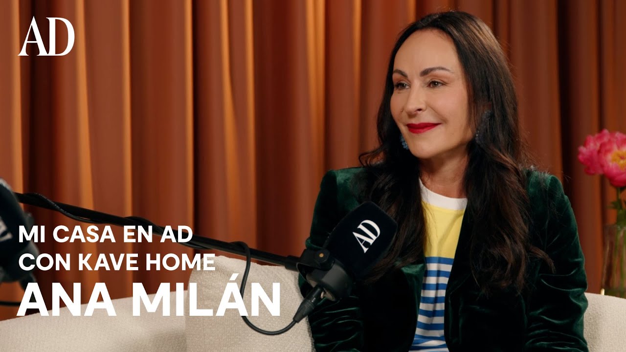 Mi casa en AD con Kave Home: Cambiarse de casa, con Ana Milán | Un podcast de AD España
