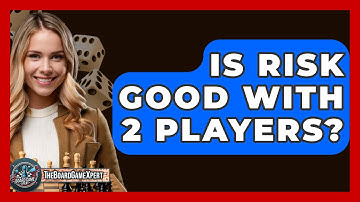 Is Risk Good With 2 Players? - The Board Game Xpert