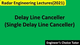 Delay Line Canceller (Part-1)