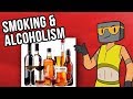 Smoking & Alcoholism