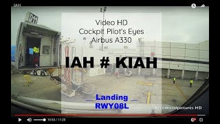 Cockpit | Landing ✈ HOUSTON ( IAH / KIAH ) TX USA ✈ A332 - RWY08L [HD]