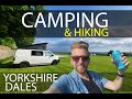 Camping &amp; HIKING 18 MILES - Yorkshire Dales + Campsite Tour