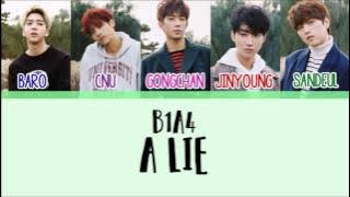 B1A4 - A Lie (거짓말이야) [Han/Rom/Eng] Picture   Color Coded Lyrics