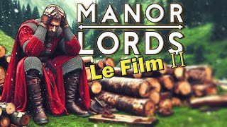 Je Tente La Difficulté Extreme Manor Lords Le Film Ii