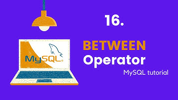 MySQL Between Operator - MySQL Tutorials For Beginners #16