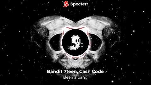 Bandit 7teen, Cash Code -  Been a bang Official
