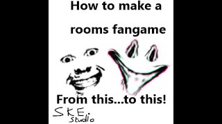How to make a rooms fangame Part 2