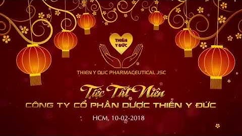 Tiệc Tất Niên Công ty Cổ Phần Dược Thiên Y Đức