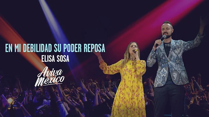 Elisa Sosa  |  En Mi Debilidad Su Poder Reposa