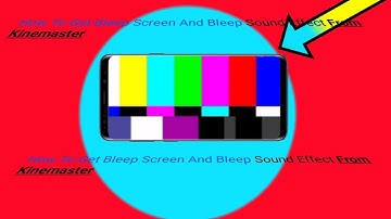 How To Get Bleep Screen And Bleep Sound Effect From Kinemaster And How To Use | Technical Yatharth