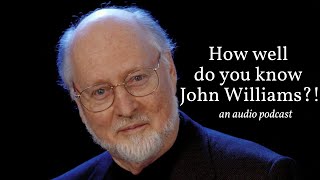 John Williams Life and Music: Audio Biography (an audio podcast)