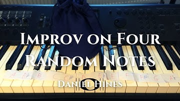 Improvising On Four Random Notes