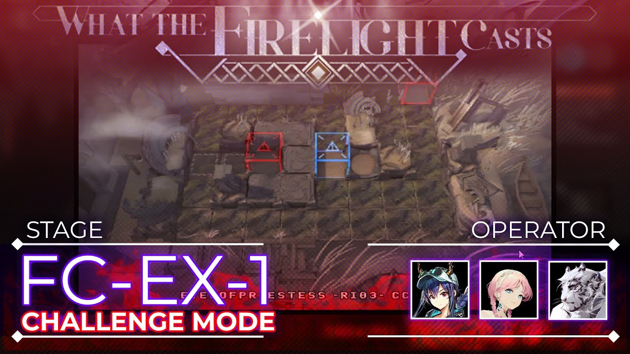 [Arknights] FC-EX-1 Challenge Mode | 3 Operators - YouTube