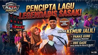 Kemur jalil pencipta asli lagu panas gumi & ore gade OM AZYA MUSIK live nyongkolan lungkak keruak 