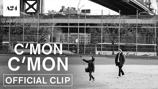C'mon C'mon | Official Clip HD | A24