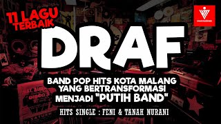 DRAF - FENI | TANAH NURANI | 11 LAGU TERBAIK | INDIE MALANG | BAND MALANG | POP | HITS | ALBUM