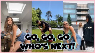 GO, GO, GO WHO&#39;S NEXT TIK TOK COMPILATION