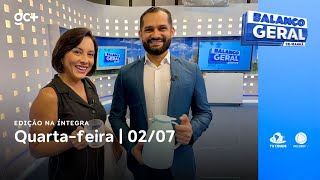 Balanço Geral CE Manhã | 02/07/25 | Acompanhe as principais notícias do dia!